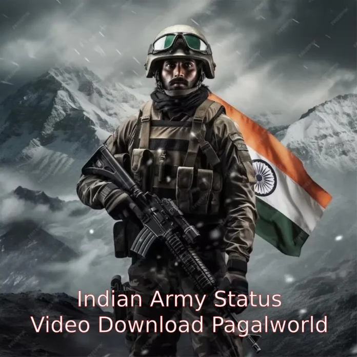 Indian Army Status Video Download Pagalworld